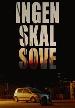 Ingen skal sove - None Shall Sleep (2019)