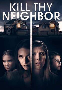 Kill Thy Neighbor - Mi vendicherò (2019)