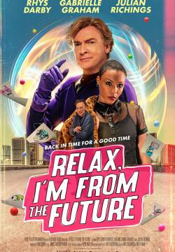 Relax, I'm from the Future - Calma, vengo dal futuro (2023)